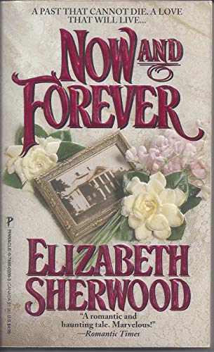 Now and Forever (9780786002092) by Sherwood, Elizabeth