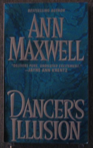 Dancer's Illusion (9780786002504) by Ann Maxwell