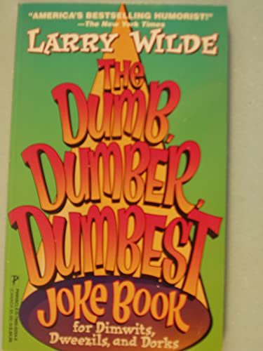 Stock image for Dumb, Dumber, Dumbest Joke Book for sale by dsmbooks