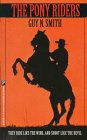 Stock image for The Pony Riders for sale by ThriftBooks-Dallas