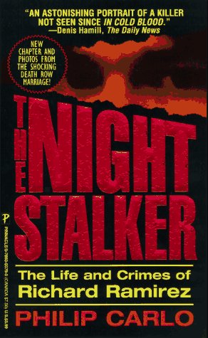 Stock image for The Night Stalker: The Life and Crimes of Richard Ramirez for sale by Jenson Books Inc