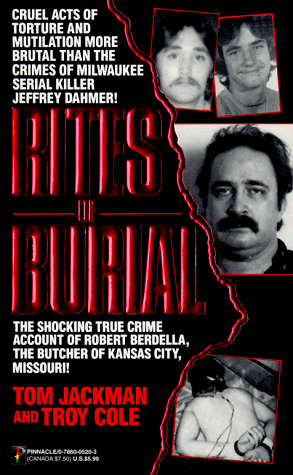 9780786005208: Rites of Burial: The Horrific Account of a Sadistic Sex Killer (True Crime S.)