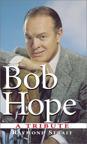 Imagen de archivo de Bob Hope : A Tribute a la venta por Better World Books: West