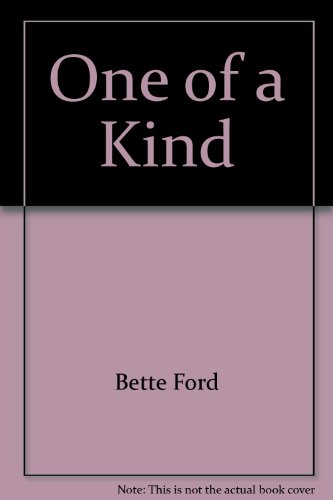 ONE OF A KIND (9780786006199) by Bette Ford