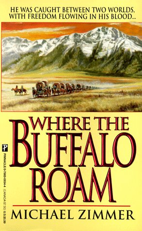 Imagen de archivo de Where The Buffalo Roam a la venta por HPB-Ruby