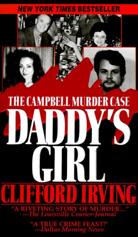 Beispielbild fr Daddy's Girl : The Campbell Murder Case zum Verkauf von Better World Books