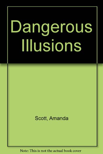 Imagen de archivo de Dangerous Illusions a la venta por Better World Books