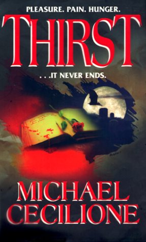 Thirst (9780786010912) by Cecilione, Michael