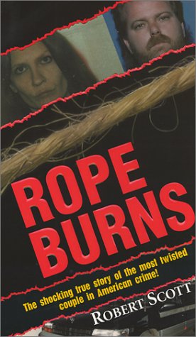 Rope Burns (9780786011957) by Scott, Robert