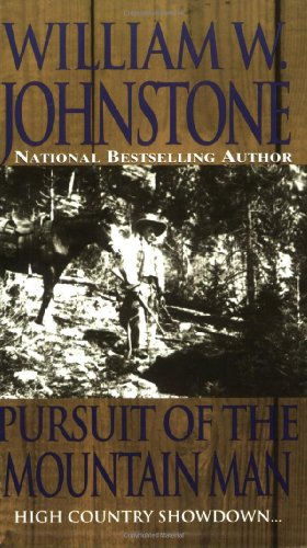 Beispielbild fr Pursuit Of The Mountain Man zum Verkauf von Books of the Smoky Mountains
