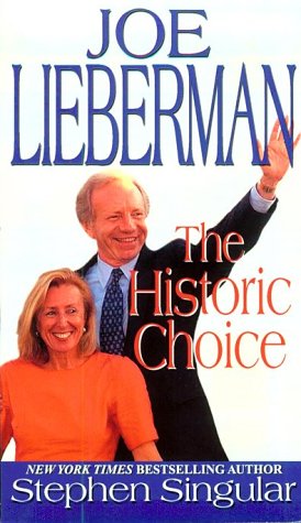 Imagen de archivo de Joe Lieberman : The Historic Choice a la venta por Better World Books