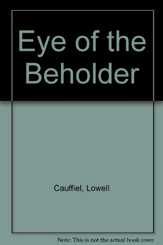 Stock image for Eye of the Beholder for sale by Better World Books