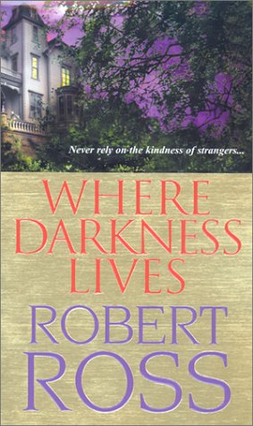 Stock image for Where Darkness Lives for sale by Better World Books: West