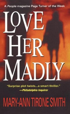 Imagen de archivo de Love Her Madly a la venta por Better World Books