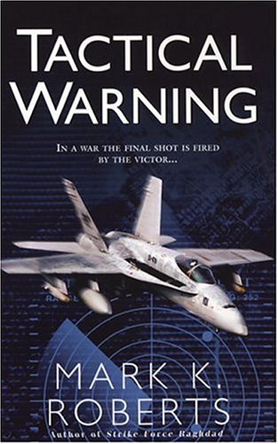 Tactical Warning (9780786016662) by Mark K. Roberts