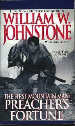 Imagen de archivo de Preacher's Fortune: The First Mountain Man a la venta por HPB-Emerald