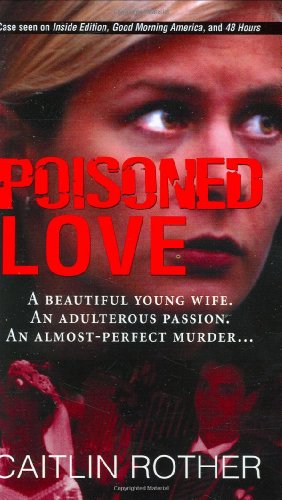 Beispielbild fr Poisoned Love zum Verkauf von Better World Books