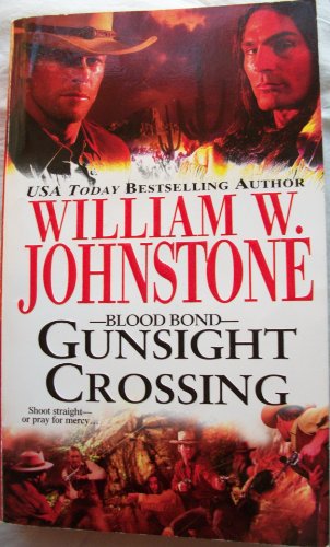 Beispielbild fr Blood Bond #3: Gunsight Crossing zum Verkauf von SecondSale