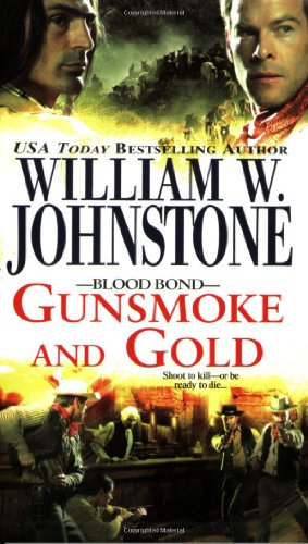 Blood Bond: Gunsmoke and Gold