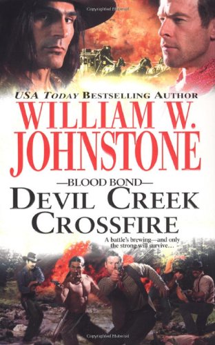 Stock image for Devil Creek Crossfire (Blood Bond, No. 5) for sale by SecondSale