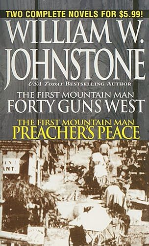 Imagen de archivo de 40 Guns West/Preachers Peace (The First Mountain Man) a la venta por Hawking Books