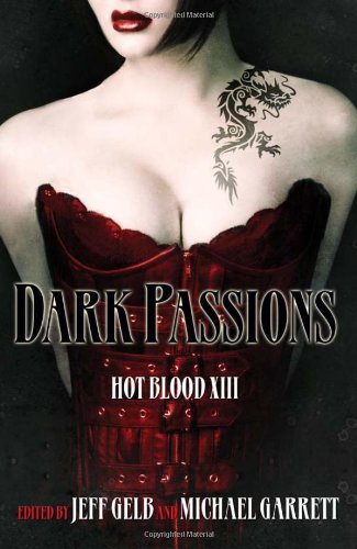 Dark Passions (Hot Blood) (9780786018215) by Gelb, Jeff; Garrett, Michael