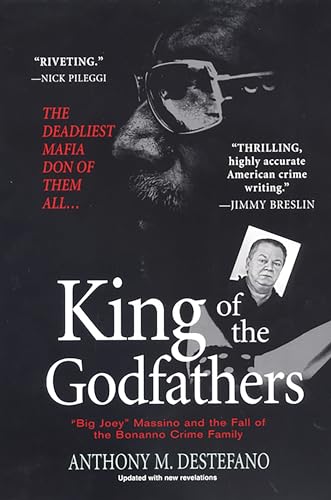 9780786018932: King of the Godfathers: Big Joey Massino and the Fall of the Bonanno Crime Family