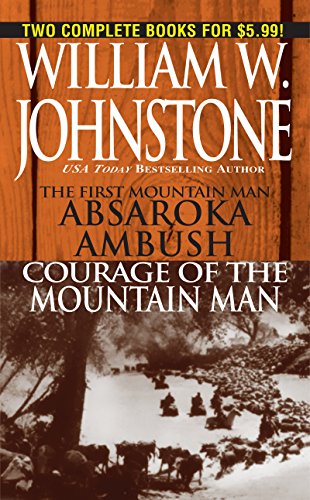 Beispielbild fr The First Mountain Man: Absaroka Ambush/Courage of the Mountain Man zum Verkauf von ThriftBooks-Dallas