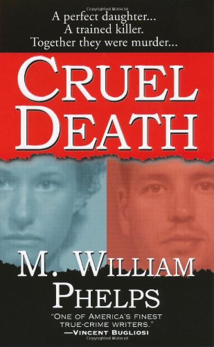 Cruel Death (9780786019328) by Phelps, M. William