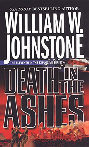 Death in the Ashes (9780786019670) by Johnstone, William W.