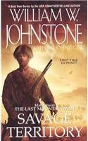 Beispielbild fr Savage Territory (Matt Jensen: The Last Mountain Man #4) zum Verkauf von Second Chance Books & Comics