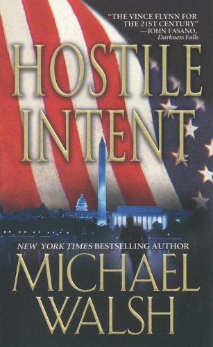 Hostile Intent (9780786020423) by Walsh, Michael