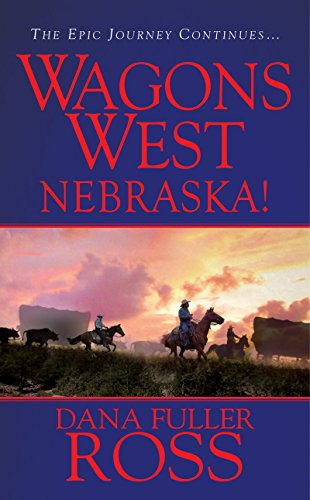 Beispielbild fr Wagons West: Nebraska!: 1 zum Verkauf von WorldofBooks