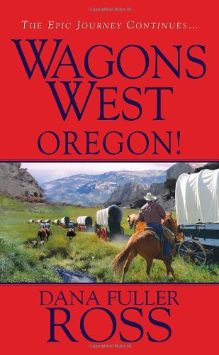 Stock image for Wagons West Oregon for sale by SecondSale