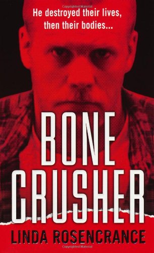 Beispielbild fr Bone Crusher zum Verkauf von Zoom Books Company