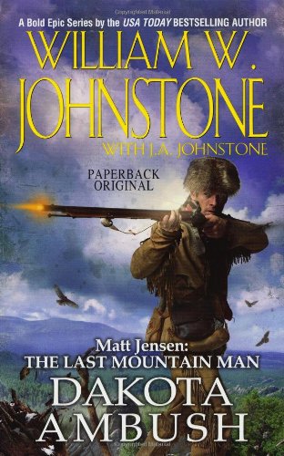 Beispielbild fr Matt Jensen the Last Mountain Man - Dakota Ambush zum Verkauf von Acme Books