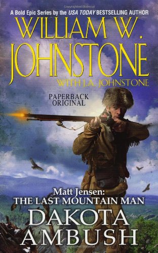 Stock image for Dakota Ambush (Matt Jensen: The Last Mountain Man, No. 6) for sale by SecondSale