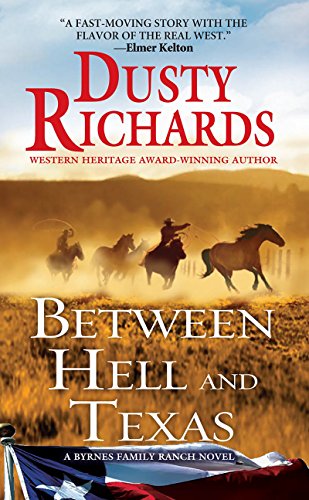 Stock image for Between Hell and Texas : A Byrnes Family for sale by Better World Books