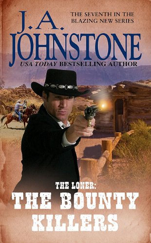 Stock image for The Bounty Killers (The Loner) for sale by Books of the Smoky Mountains