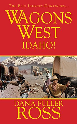 9780786027972: Wagons West: Idaho!