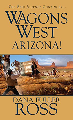 9780786027989: Wagons West: Arizona!