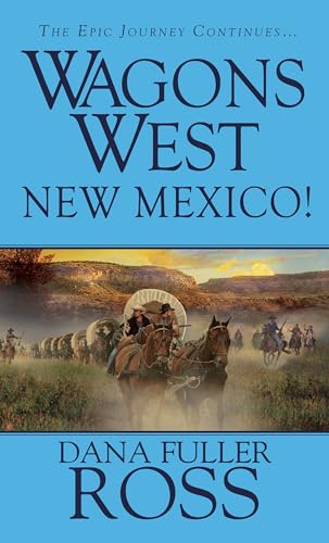 9780786027996: Wagons West: New Mexico