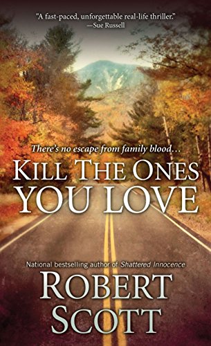 Beispielbild fr Kill the Ones You Love zum Verkauf von Better World Books