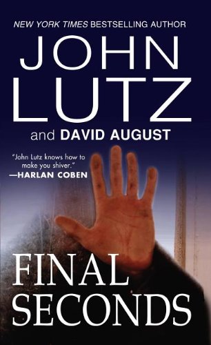 Final Seconds (9780786032785) by Lutz, John; August, David