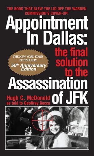 Stock image for Appointment in Dallas: The Final Solution to the Assassination of JFK for sale by ThriftBooks-Atlanta
