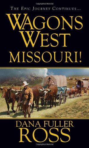 9780786033317: Wagons West: Missouri!