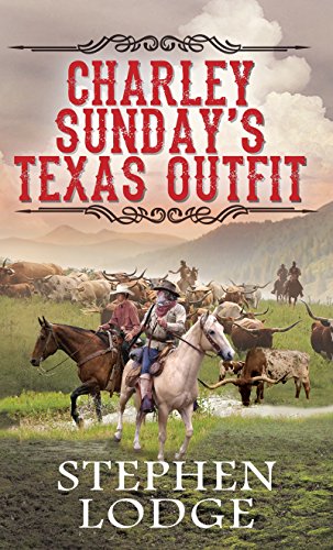 Stock image for Charley Sunday's Texas Outfit for sale by Better World Books