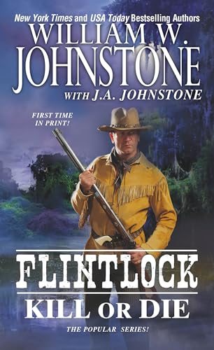 Stock image for Kill or Die (Flintlock) for sale by Half Price Books Inc.
