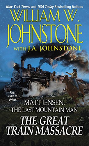 Beispielbild fr The Great Train Massacre (Matt Jensen/Last Mountain Man) zum Verkauf von SecondSale