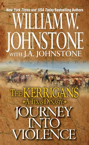9780786035830: Journey into Violence (The Kerrigans A Texas Dynasty)